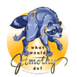 What Would Jimothy Do?